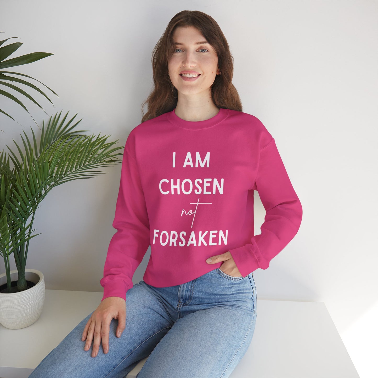 I Am Chosen Not Forsaken-Crewneck Sweatshirt
