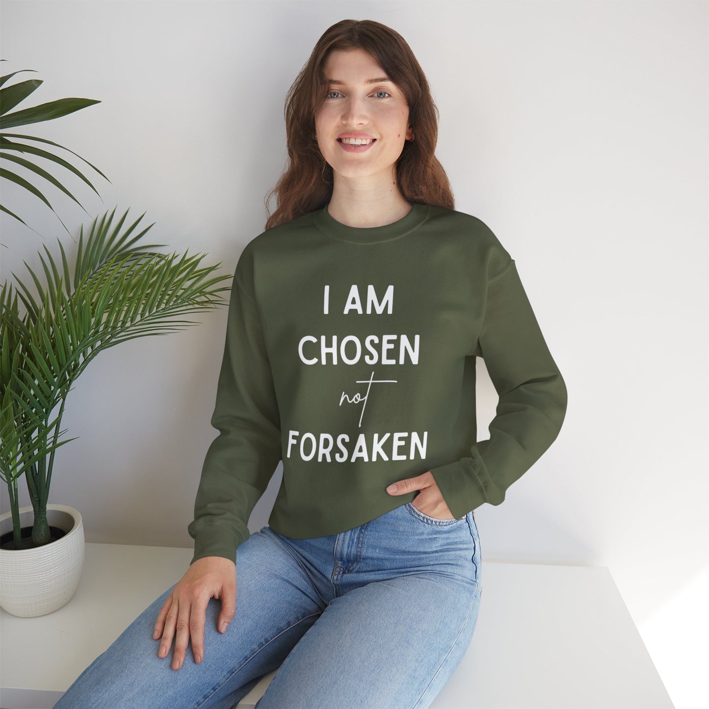 I Am Chosen Not Forsaken-Crewneck Sweatshirt