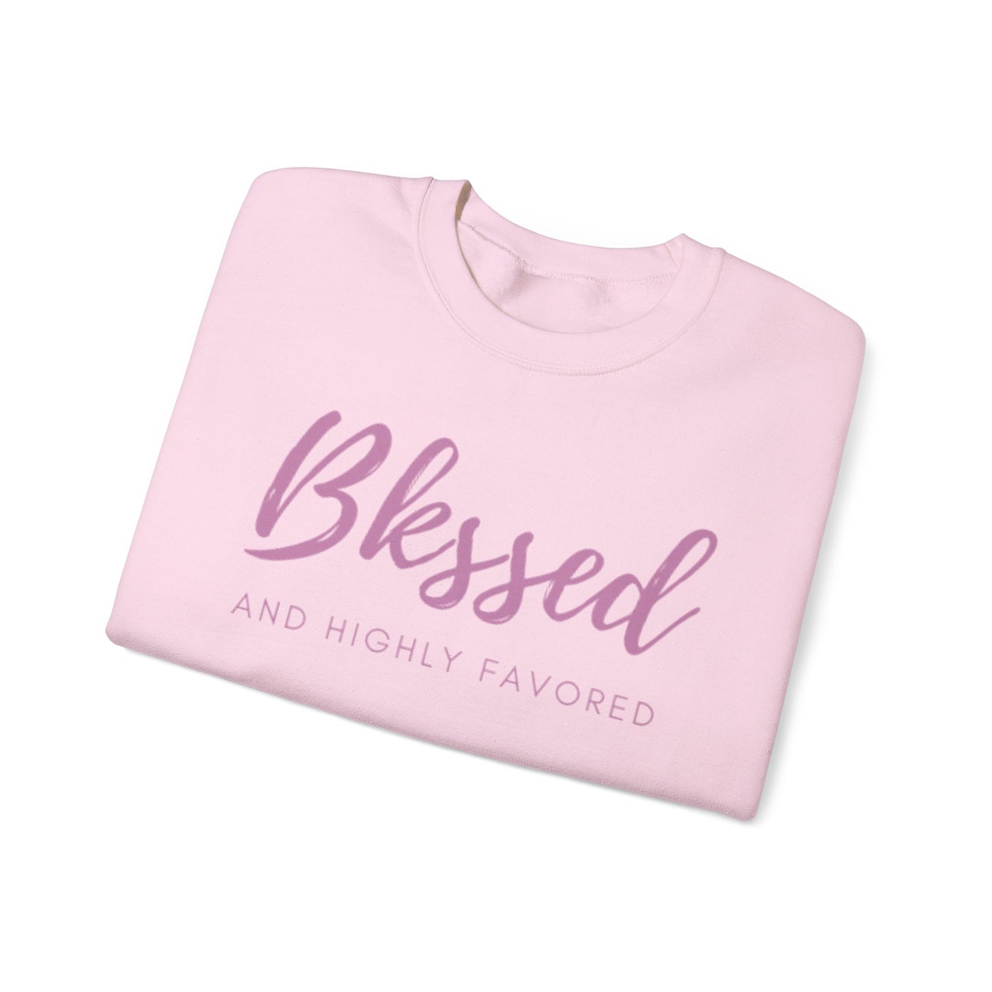 Blessed And Highly Favored-Crewneck Sweatshirt