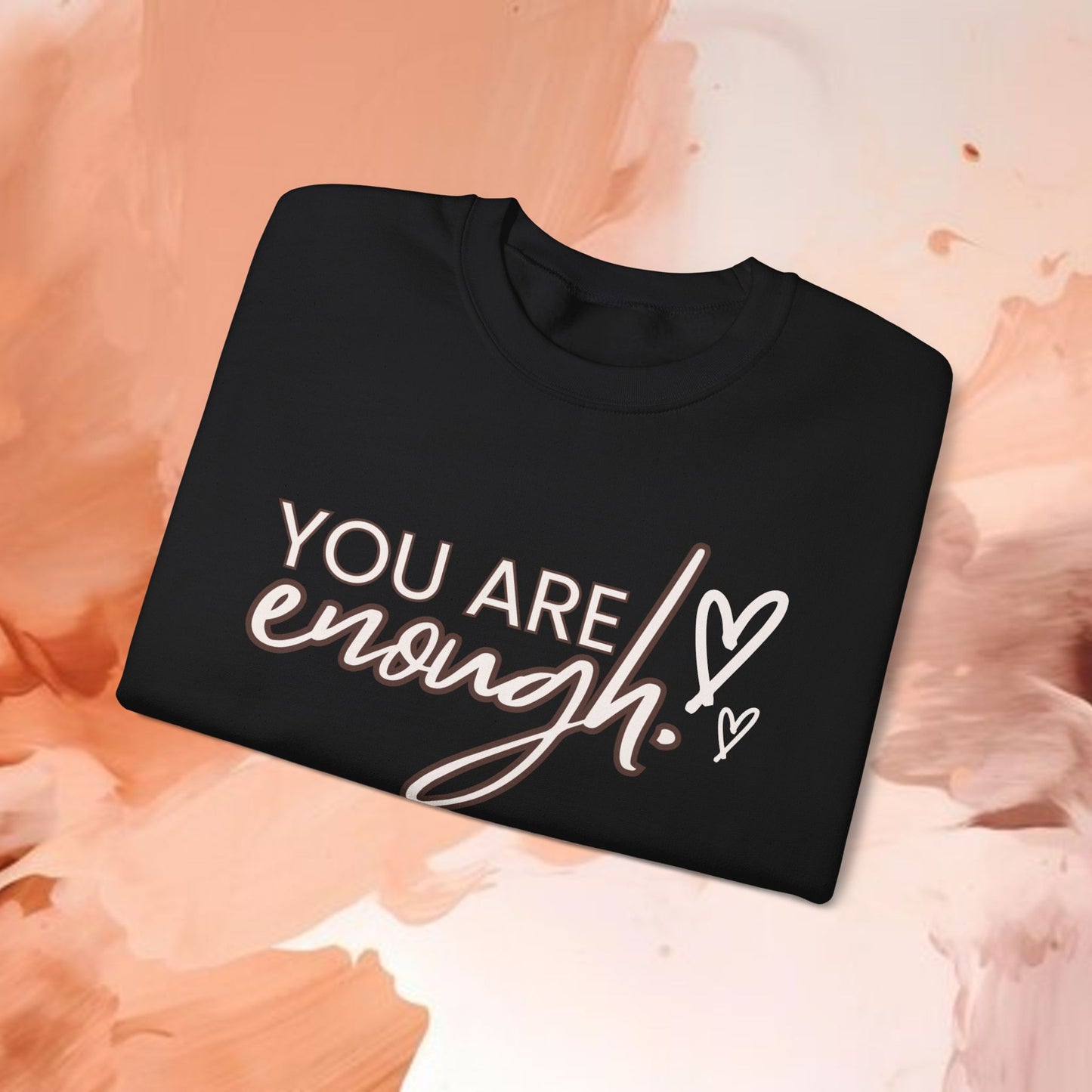 You Are Enough-Crewneck Sweatshirt