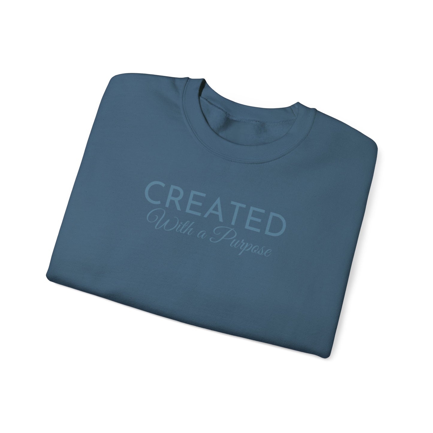 Created With A Purpose-Crewneck Sweatshirt