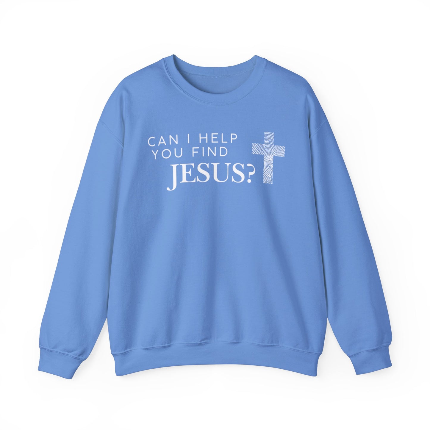 Can I Help You Find Jesus-Crewneck Sweatshirt