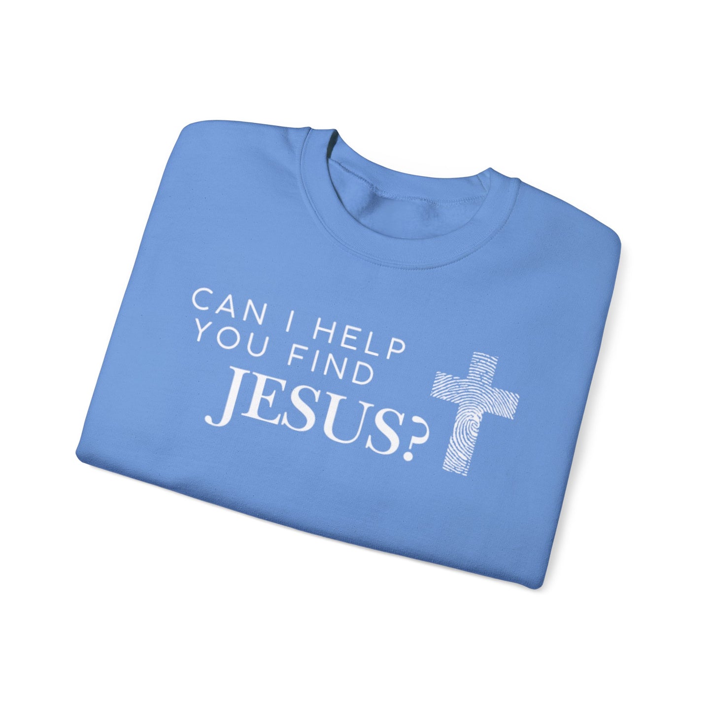 Can I Help You Find Jesus-Crewneck Sweatshirt