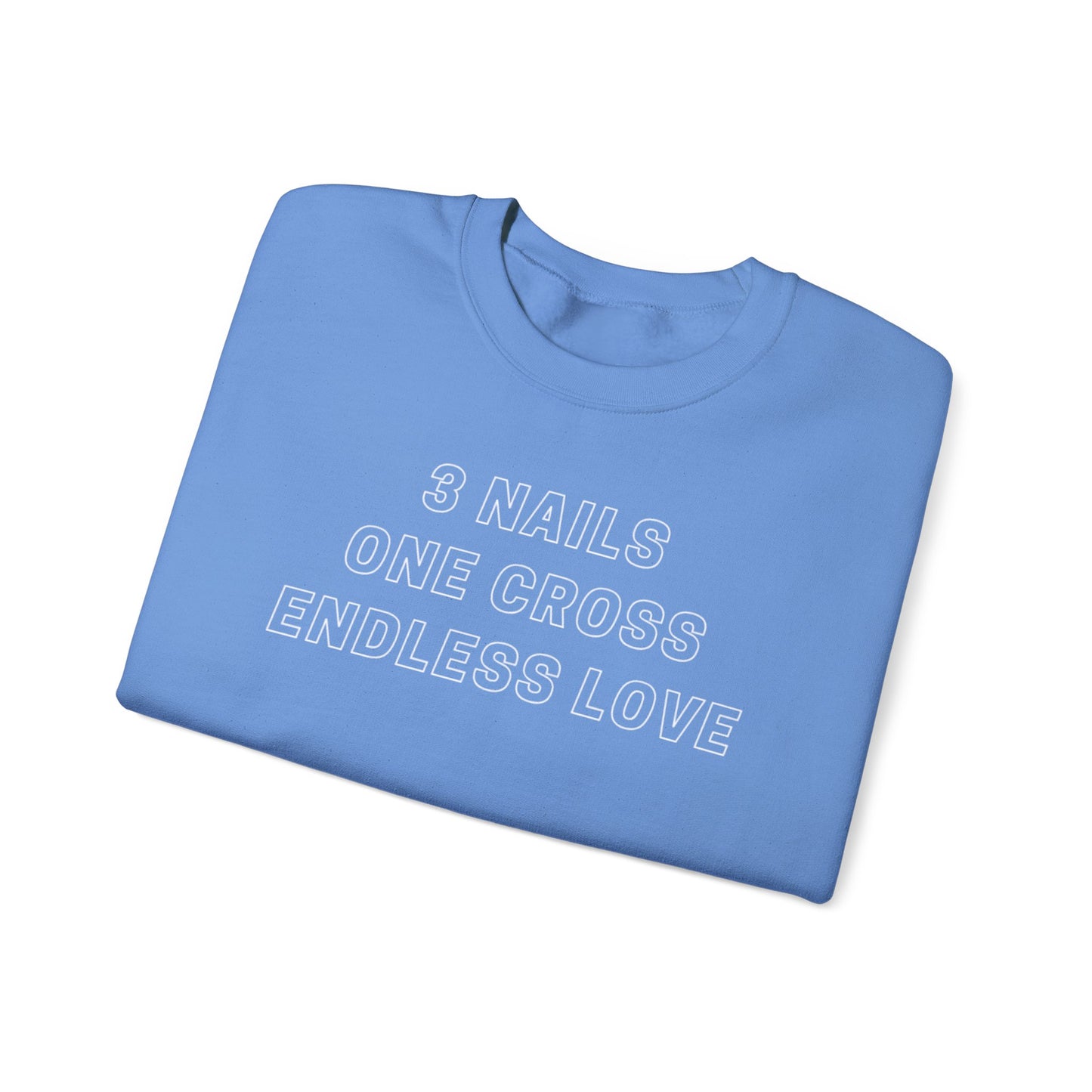 3 nails One Cross Endless Love-Crewneck Sweatshirt