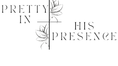Pretty In His Presence